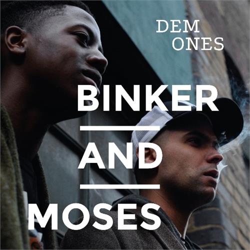 Binker and Moses Dem Ones (LP)